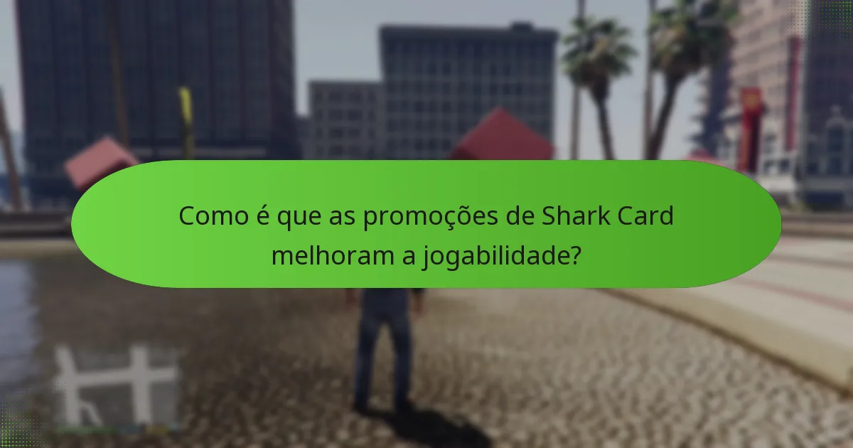 Quais promoções de Shark Card oferecem o melhor valor?