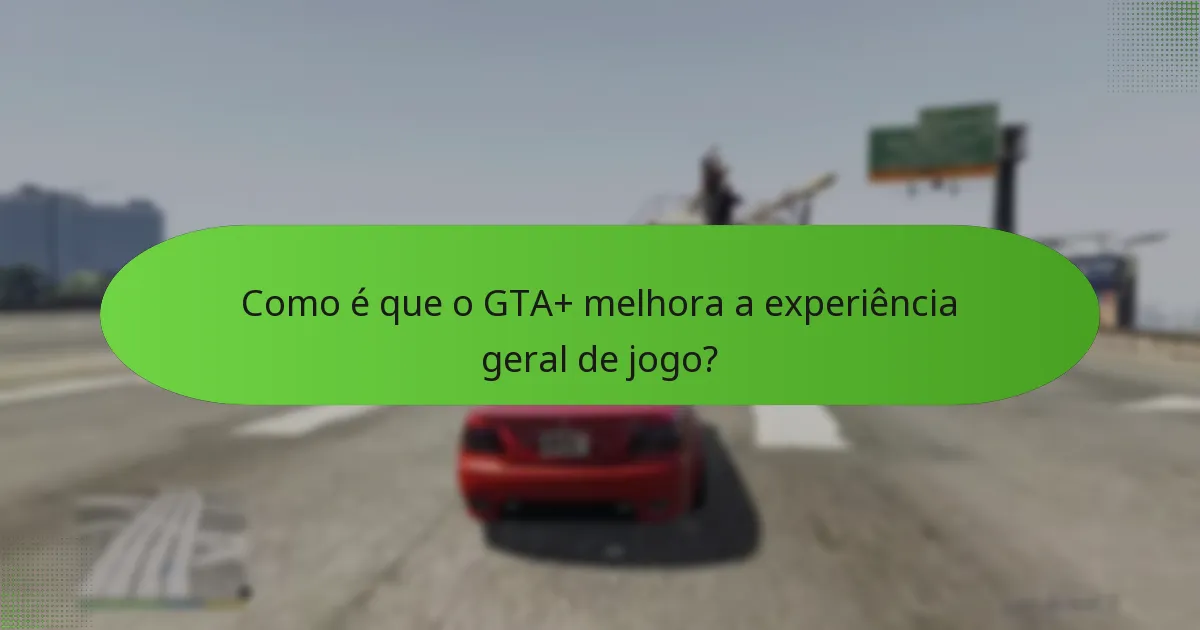 Quais veículos exclusivos estão disponíveis através do GTA+?
