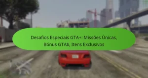 featured-image-desafios-especiais-gta-missoes-unicas-bonus-gta-itens-eclusivos