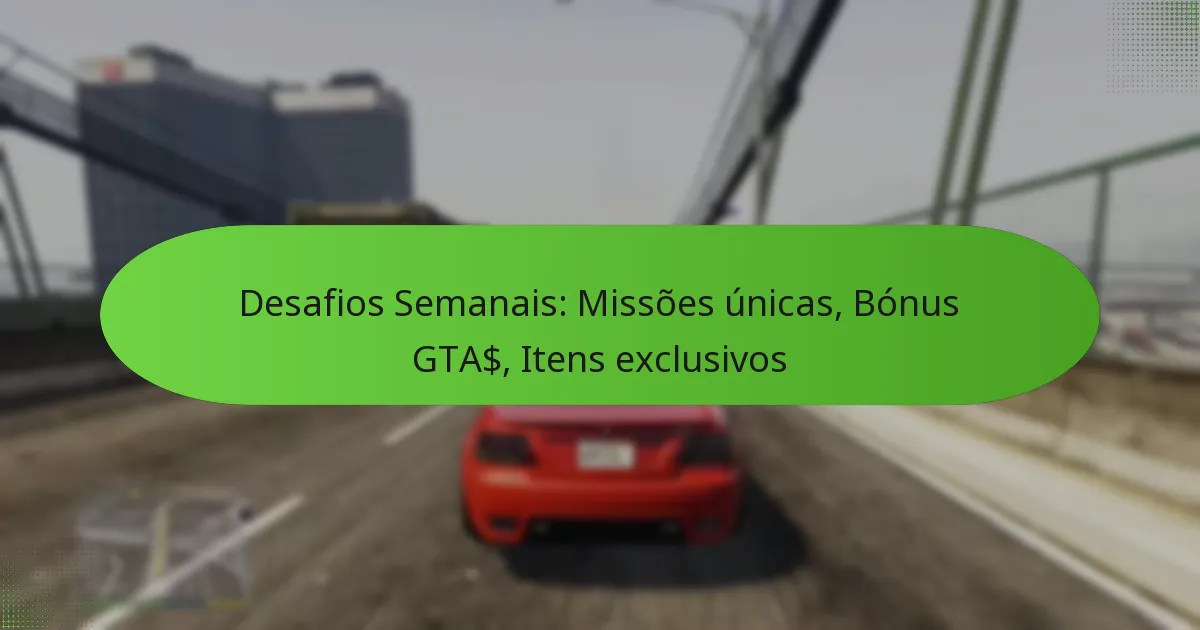featured-image-desafios-semanais-missoes-unicas-bonus-gta-itens-eclusivos