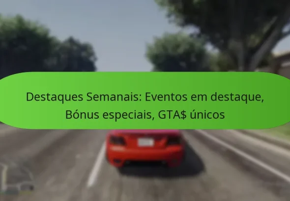 featured-image-destaques-semanais-eventos-em-destaque-bonus-especiais-gta-unicos