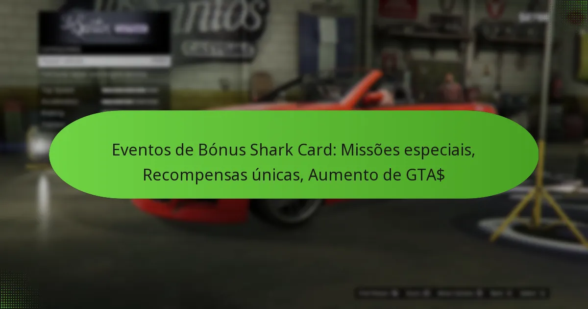 featured-image-eventos-de-bonus-shark-card-missoes-especiais-recompensas-unicas-aumento-de-gta