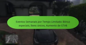 featured-image-eventos-semanais-por-tempo-limitado-bonus-especiais-itens-unicos-aumento-de-gta