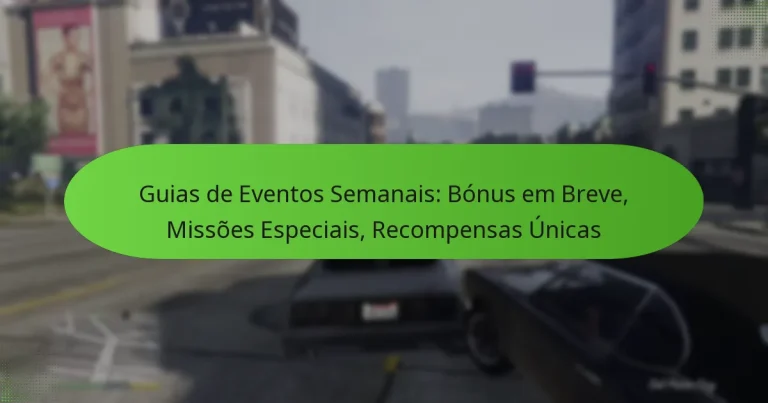 featured-image-guias-de-eventos-semanais-bonus-em-breve-missoes-especiais-recompensas-unicas