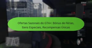 featured-image-ofertas-sazonais-do-gta-bonus-de-ferias-itens-especiais-recompensas-unicas