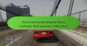 featured-image-shark-card-loyalty-rewards-bonus-continuos-itens-especiais-gta-unicos