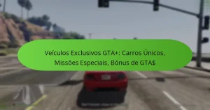 featured-image-veiculos-eclusivos-gta-carros-unicos-missoes-especiais-bonus-de-gta
