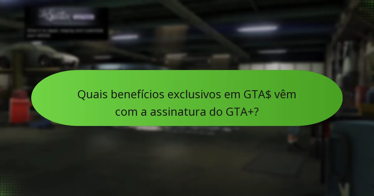 Quando mudam as ofertas mensais do GTA+?