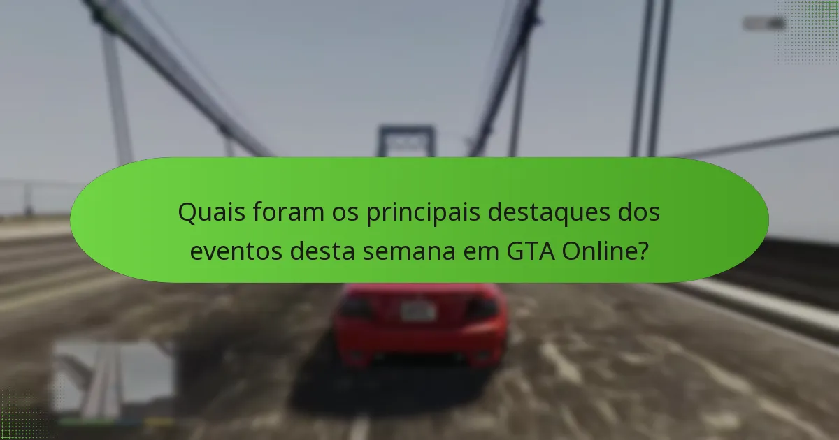 Quais itens ou melhorias valem a pena comprar com GTA$ esta semana?