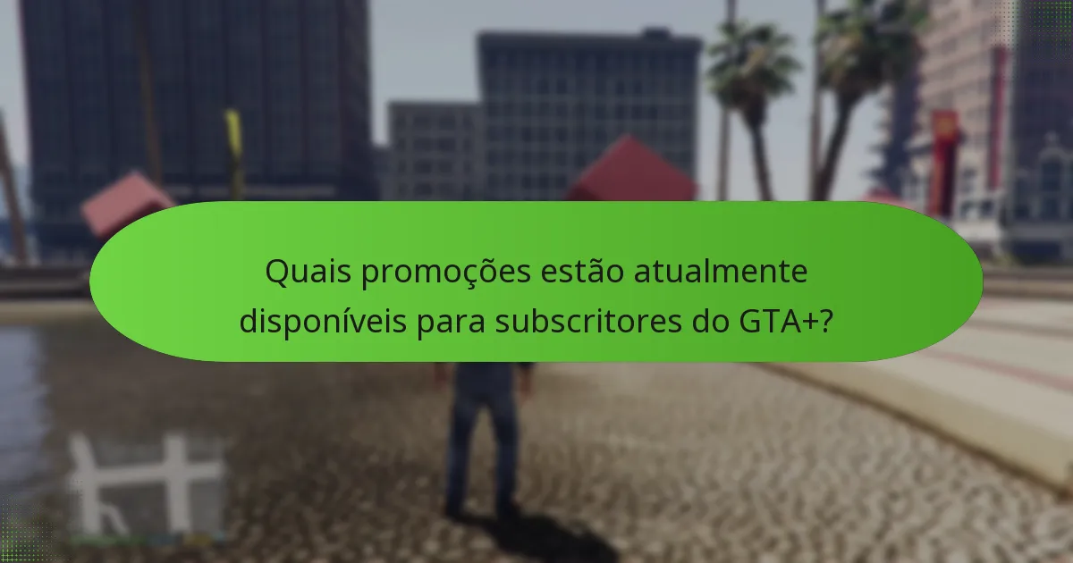 Como funciona o bónus de GTA$ com o GTA+?