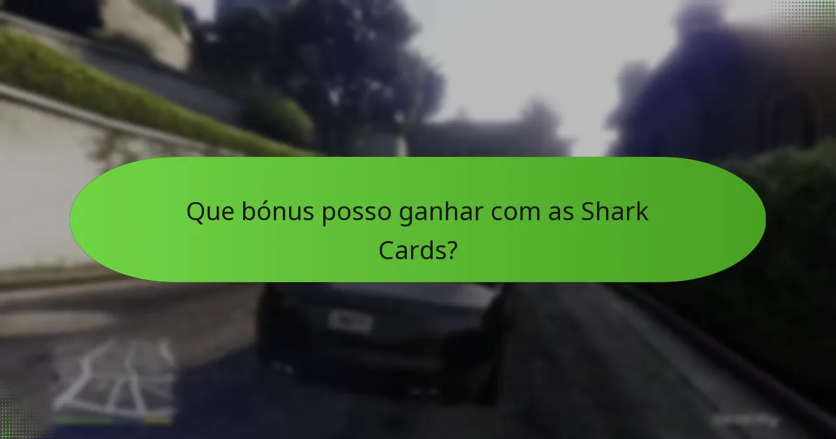 Que recompensas únicas posso obter através das Shark Cards?