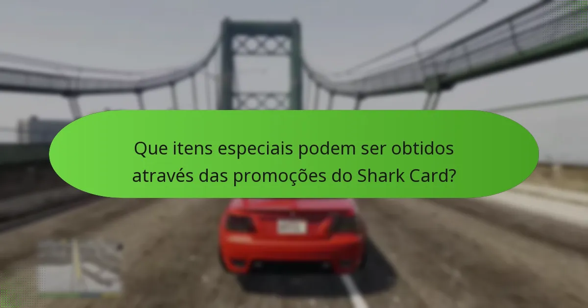 Que recompensas únicas estão incluídas nas promoções do Shark Card?